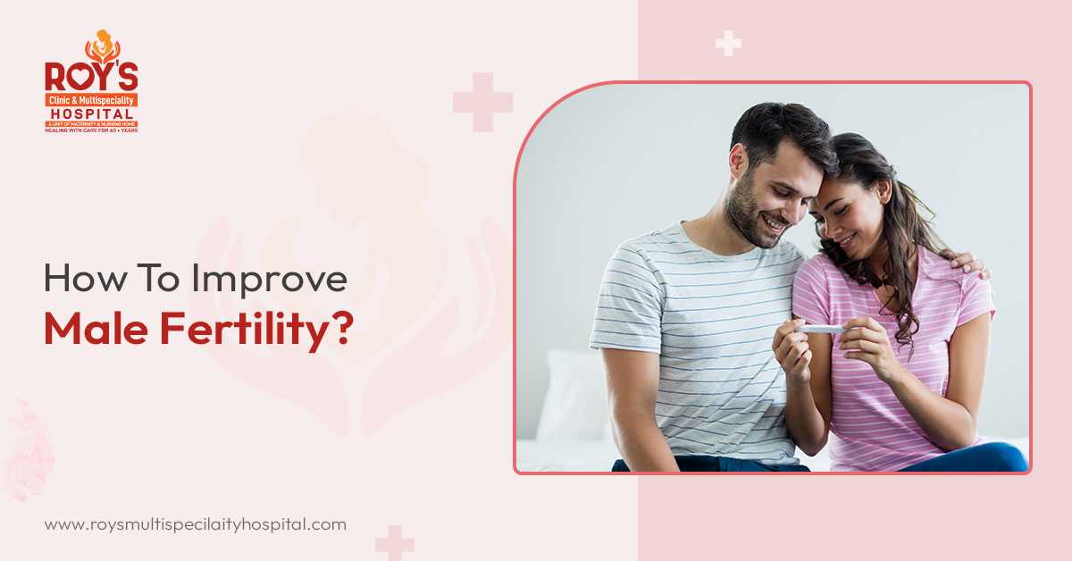 Improve Male Fertility